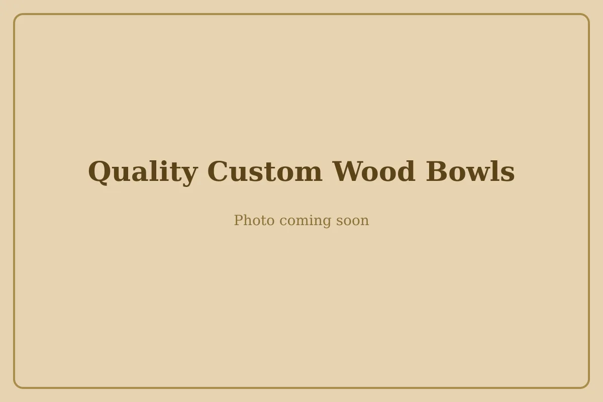 Quality Custom Wood Bowls